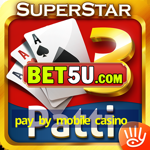 pay by mobile casino